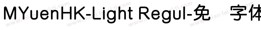 MYuenHK-Light Regul字体转换